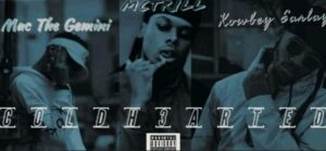 Cold H3ARTED ft Kowbey Earlay & Mac The Gemini
